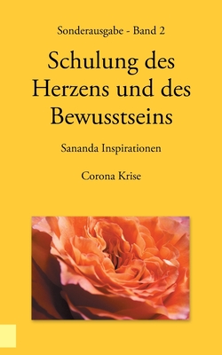 Immagine del venditore per Sonderausgabe - Schulung des Herzens und des Bewusstseins - Sananda Inspirationen: Corona Krise (Paperback or Softback) venduto da BargainBookStores