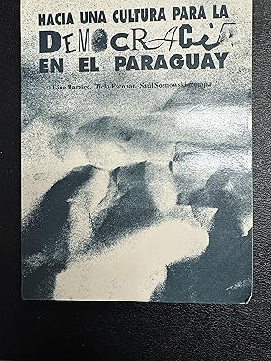 Seller image for Hacia una cultura para la democracia en el Paraguay for sale by Hispamerica