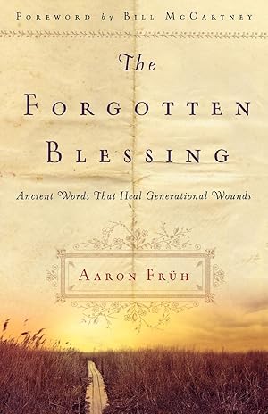 Immagine del venditore per The Forgotten Blessing: Ancient Words That Heal Generational Wounds venduto da Greenworld Books