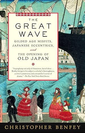 Imagen del vendedor de The Great Wave: Gilded Age Misfits, Japanese Eccentrics, and the Opening of Old Japan a la venta por Zoom Books Company