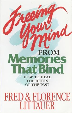 Immagine del venditore per Freeing Your Mind from Memories That Bind venduto da Zoom Books Company