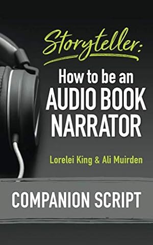 Immagine del venditore per Storyteller: How to be an Audio Book Narrator: Companion Script venduto da Zoom Books East