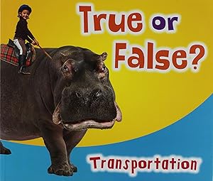 Immagine del venditore per True or False? Transportation venduto da Zoom Books Company