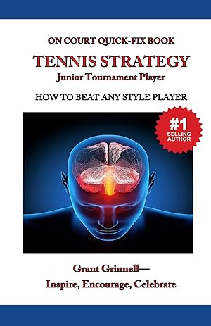 Seller image for Tennis Strategy for Junior Tournament Players: How to Beat Any Style Opponent - Quick-Fix Book for sale by Zoom Books Company