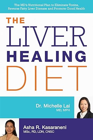Imagen del vendedor de The Liver Healing Diet: The MD's Nutritional Plan to Eliminate Toxins, Reverse Fatty Liver Disease and Promote Good Health a la venta por Zoom Books Company