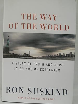 Imagen del vendedor de The Way of the World: A Story of Truth and Hope in an Age of Extremism a la venta por Zoom Books Company
