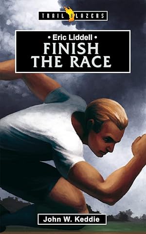 Immagine del venditore per Eric Liddell: Finish the Race venduto da Zoom Books East