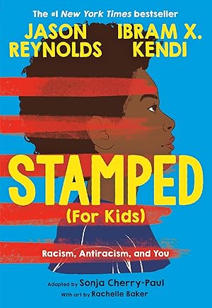 Immagine del venditore per Stamped (For Kids): Racism, Antiracism, and You venduto da Zoom Books Company