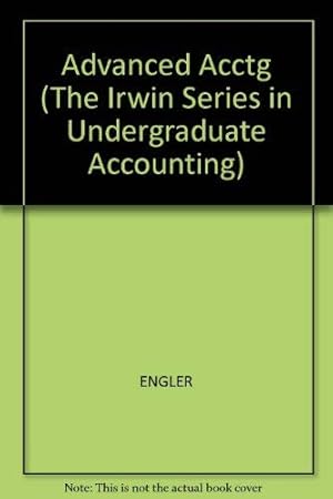 Seller image for Advanced Accounting (The Irwin Series in Undergraduate Accounting) for sale by Greenworld Books