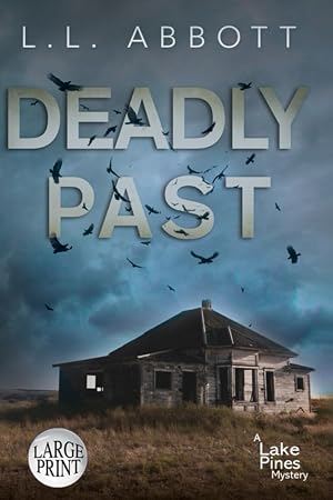 Seller image for Deadly Past : LARGE PRINT: A Lake Pines Mystery for sale by Aspen Book Co.
