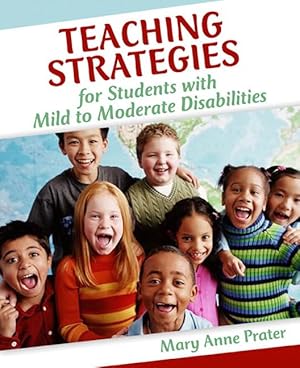 Immagine del venditore per Teaching Strategies For Students With Mild to moderate Disabilities venduto da -OnTimeBooks-