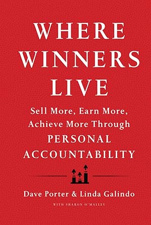 Immagine del venditore per Where Winners Live: Sell More, Earn More, Achieve More Through Personal Accountability venduto da Used Book Company