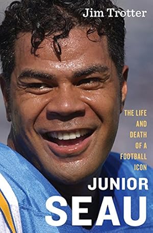 Imagen del vendedor de Junior Seau: The Life and Death of a Football Icon a la venta por Bay State Book Company