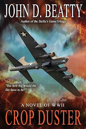 Imagen del vendedor de Crop Duster: A Novel of World War Two a la venta por Blue Vase Books
