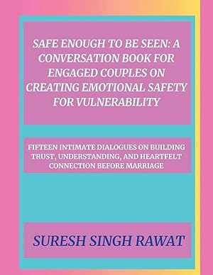 Imagen del vendedor de Safe Enough to Be Seen | A Conversation Book for Engaged Couples on Creating Emotional Safety for Vulnerability a la venta por preigu