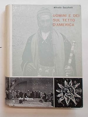 Seller image for Uomini e dei sul tetto d'America. for sale by S.B. Il Piacere e il Dovere