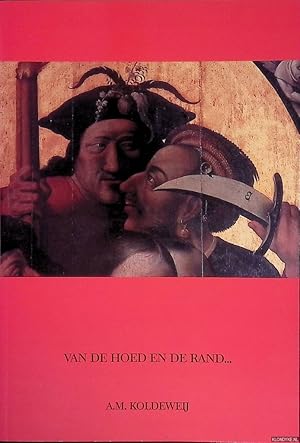 Bild des Verk�ufers f�r Van de hoed en de rand: Betekenis en functie van Middeleeuwse Kunst zum Verkauf von Barksdale Books