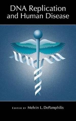 Seller image for DNA Replication and Human Disease for sale by Rarewaves.com USA