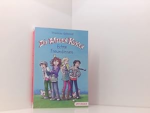 Seller image for Die Wilden K�ken: Echte Freundinnen. Sammelband Thomas Schmid ; mit Illustrationen von Edda Skibbe und Lucie Ladinski for sale by Book Broker