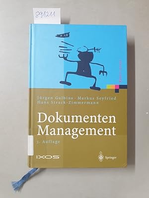 Immagine del venditore per Dokumenten-Management : vom Imaging zum Business-Dokument ; mit 33 Tabellen. (= Xpert.press) venduto da avelibro OHG