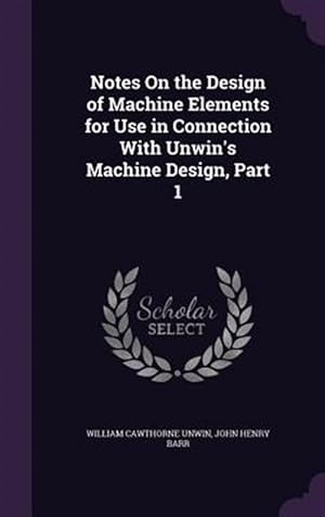 Seller image for Notes On The Design Of Machine Elements for sale by GreatBookPrices