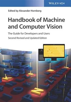 Imagen del vendedor de Handbook of Machine and Computer Vision : The Guide for Developers and Users a la venta por GreatBookPrices