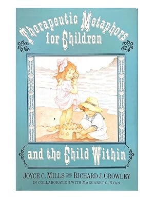 Immagine del venditore per Therapeutic Metaphors for Children and the Child Within venduto da Banbury Road Books