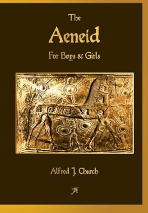 Bild des Verk�ufers f�r The Aeneid for Boys and Girls zum Verkauf von Austin Goodwill 1101