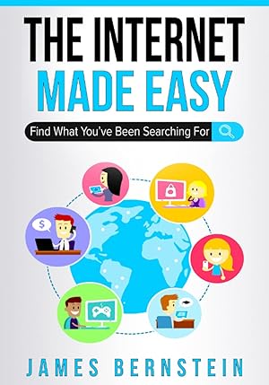 Bild des Verk�ufers f�r The Internet Made Easy: Find What You've Been Searching For (Computers Made Easy) zum Verkauf von Dream Books Co.