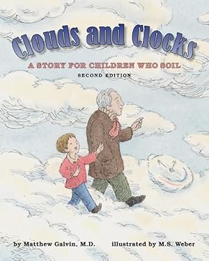 Immagine del venditore per Clouds and Clocks: A Story for Children Who Soil venduto da Bay State Book Company