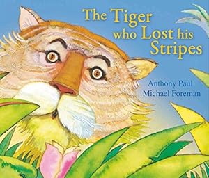 Immagine del venditore per The Tiger Who Lost His Stripes venduto da WeBuyBooks