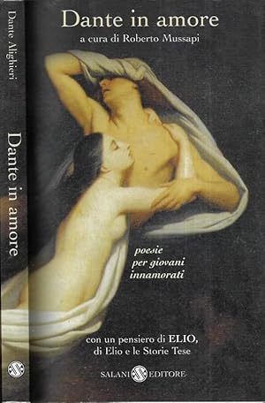 Image du vendeur pour Dante in amore Poesie per giovani innamorati mis en vente par Biblioteca di Babele