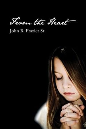Immagine del venditore per From the Heart venduto da GreatBookPricesUK