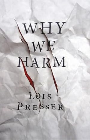 Immagine del venditore per Why We Harm (Critical Issues in Crime and Society) venduto da -OnTimeBooks-