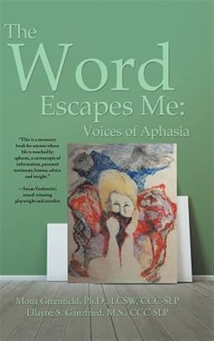Immagine del venditore per Word Escapes Me : Voices of Aphasia venduto da GreatBookPricesUK