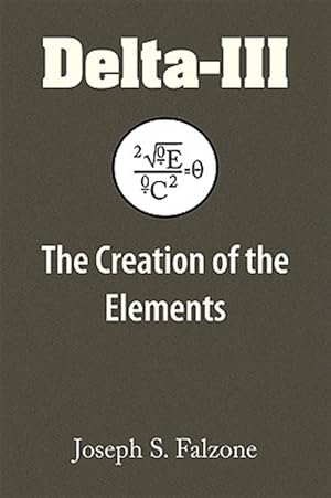 Seller image for Delta-iii : The Creation of the Elements for sale by GreatBookPricesUK