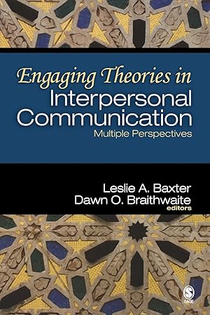 Immagine del venditore per Engaging Theories in Interpersonal Communication: Multiple Perspectives venduto da Bay State Book Company