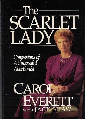 Immagine del venditore per The Scarlet Lady: Confessions of a Successful Abortionist venduto da Goodwill of Colorado
