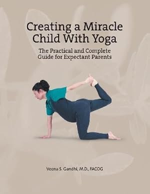 Imagen del vendedor de Creating a Miracle Child with Yoga a la venta por Rarewaves.com USA