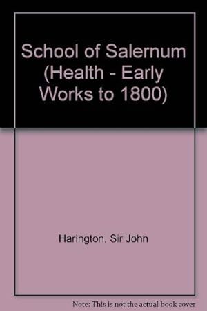 Bild des Verk�ufers f�r School of Salernum (Health - Early Works to 1800) zum Verkauf von WeBuyBooks