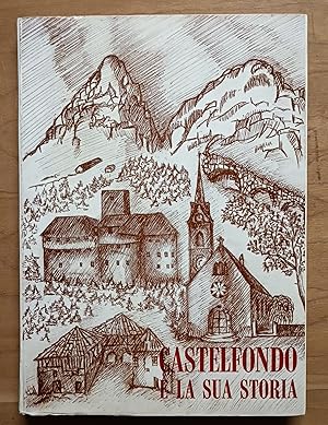 Seller image for Castelfondo e la sua storia for sale by LIBRERIA VOLUME SECONDO