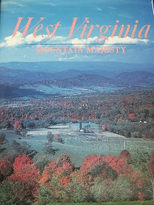 Seller image for West Virginia: Mountain Majesty for sale by Blue Vase Books