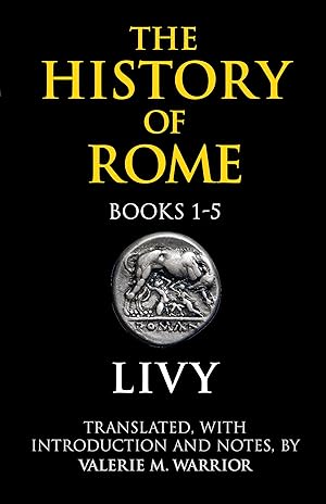 Imagen del vendedor de The History of Rome, Books 1-5 a la venta por Goodwill of Colorado