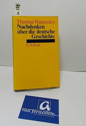 Imagen del vendedor de Nachdenken �ber die deutsche Geschichte. Essays. a la venta por AphorismA gGmbH