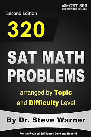 Bild des Verk�ufers f�r 320 SAT Math Problems arranged by Topic and Difficulty Level, 2nd Edition: For the Revised SAT March 2016 and Beyond zum Verkauf von Aspen Book Co.