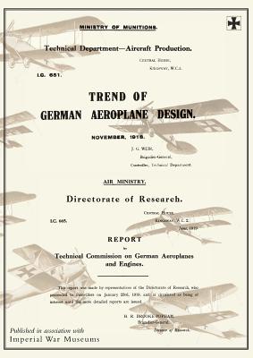 Immagine del venditore per Trend of German Aeroplane Design: November 1918 and REPORT BY TECHNICAL COMISSION ON GERMAN AEROPLANES AND ENGINES: June 1919Reports on German Aircraf (Paperback or Softback) venduto da BargainBookStores