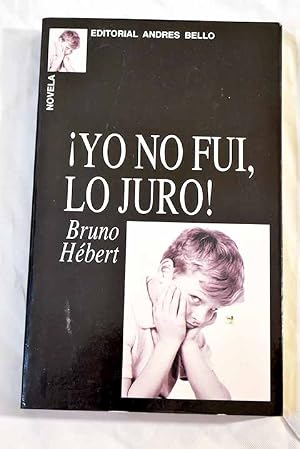 Bild des Verk�ufers f�r �Yo no fui, lo juro! zum Verkauf von Alcan� Libros