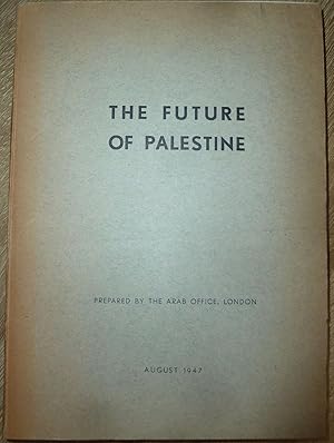 Seller image for The Future of Palestine for sale by Fishburn Books ABA, ILAB