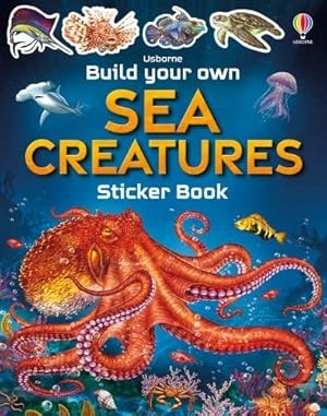 Bild des Verk�ufers f�r Build Your Own Sea Creatures (Build Your Own Sticker Book) zum Verkauf von WeBuyBooks 2