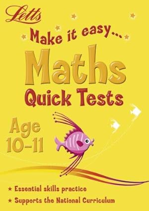 Bild des Verk�ufers f�r Maths Age 10-11: Quick Tests (Letts Make It Easy) zum Verkauf von WeBuyBooks